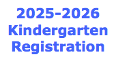 2025-2026 Kindergarten Registration